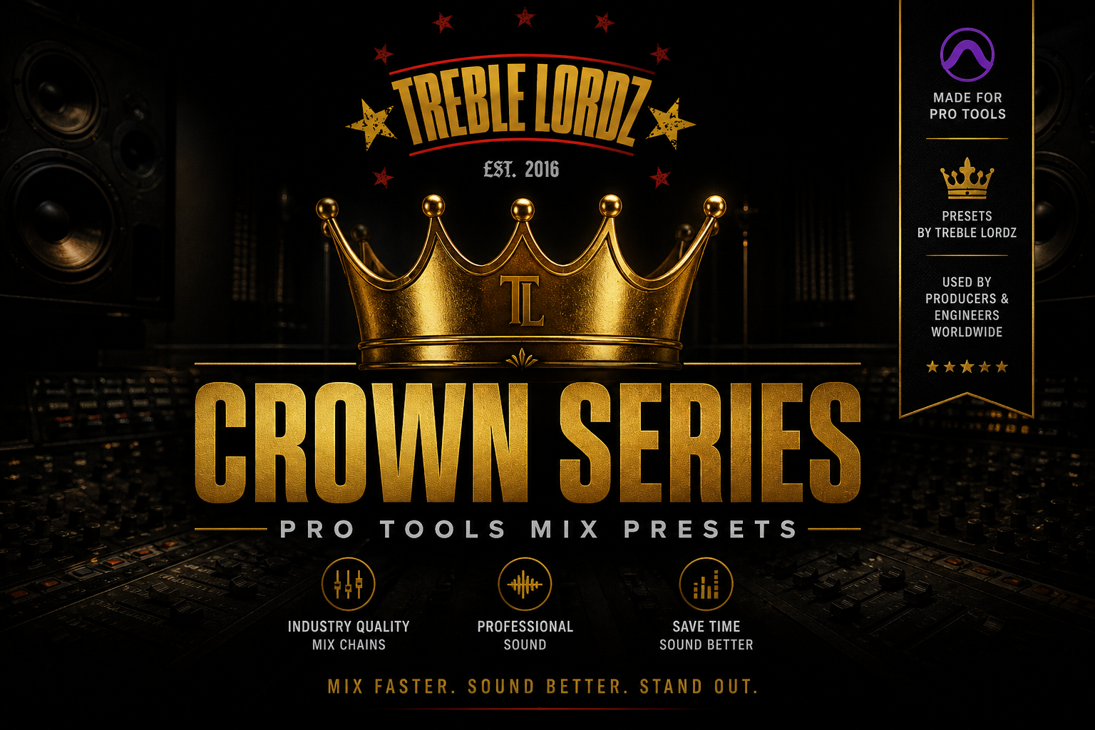 Treble Lordz: Crown Series Pro Tools Mixing Presets